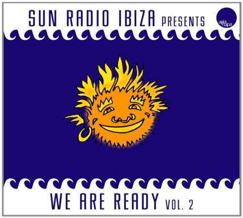 Sun Radio Ibiza Presents 'We Are Ready'