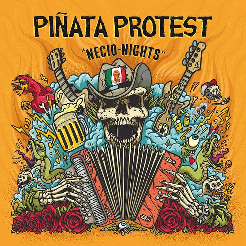 Pinata Protest - Necio Nights