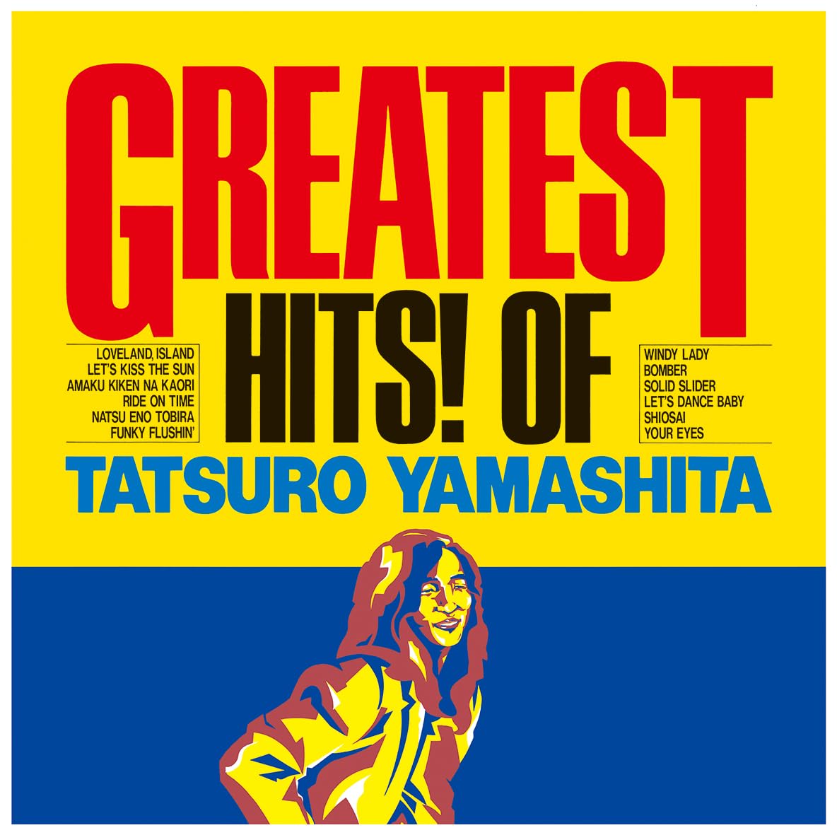 Greatest Hits! Of Tatsuro Yamashita - Remastered