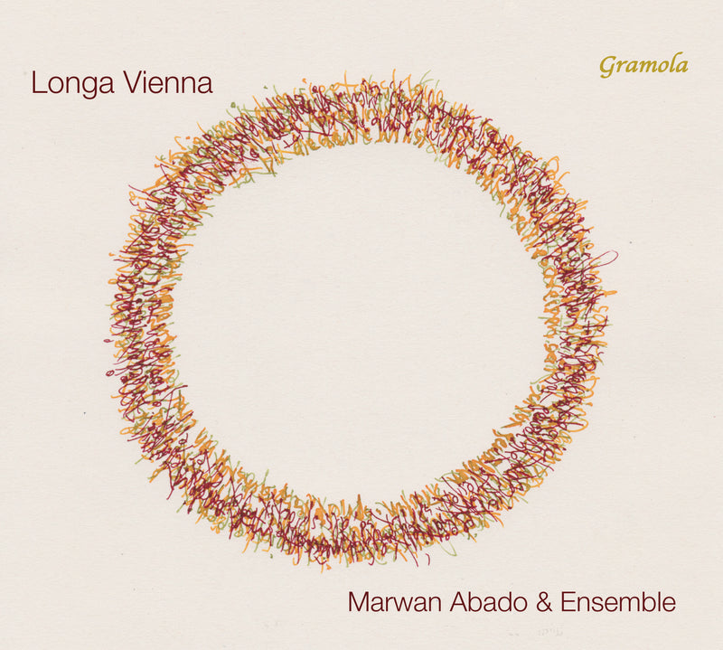 Marwan Abado & Ensemble: Longa Vienna