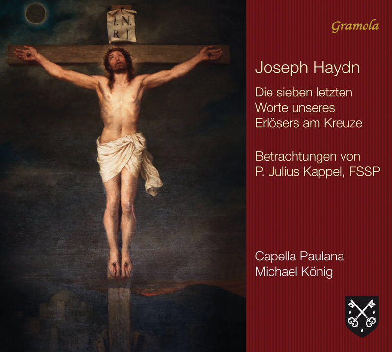 Joseph Haydn: Die Sieben Letzten Worte Unseres Erlösers Am Kreuze