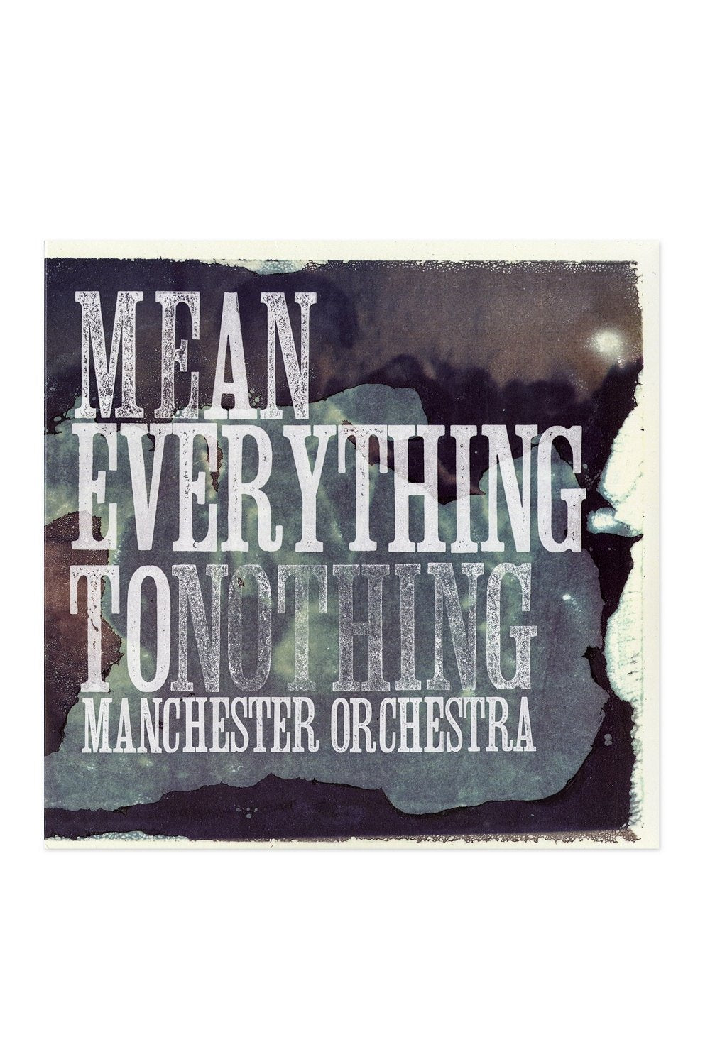 Mean Everything To Nothing (Blue