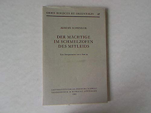 Der Machtige Im Schmelzofen Des Mitleids