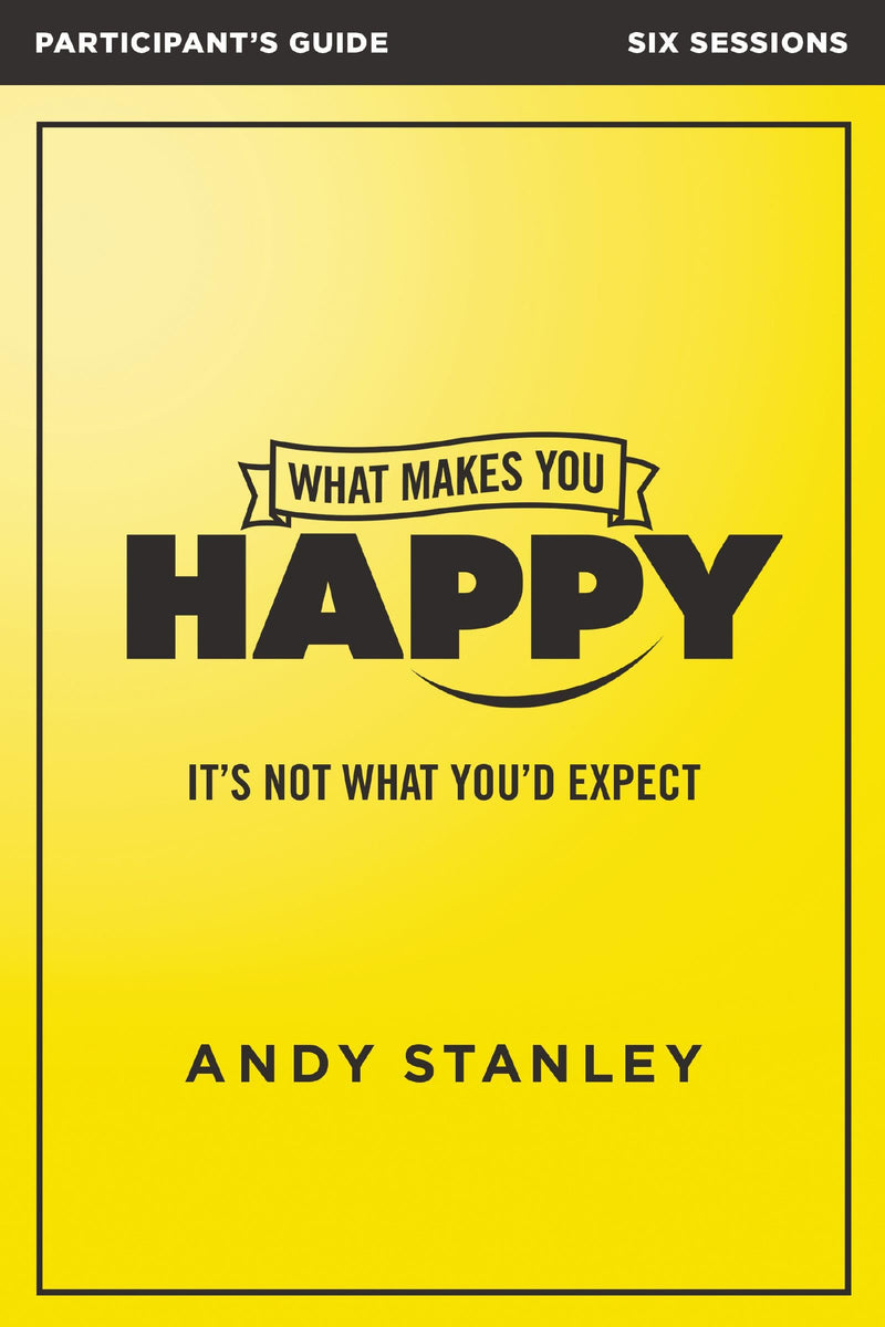 What Makes You Happy Participant's Guide with DVD