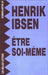 Etre Soi-Meme