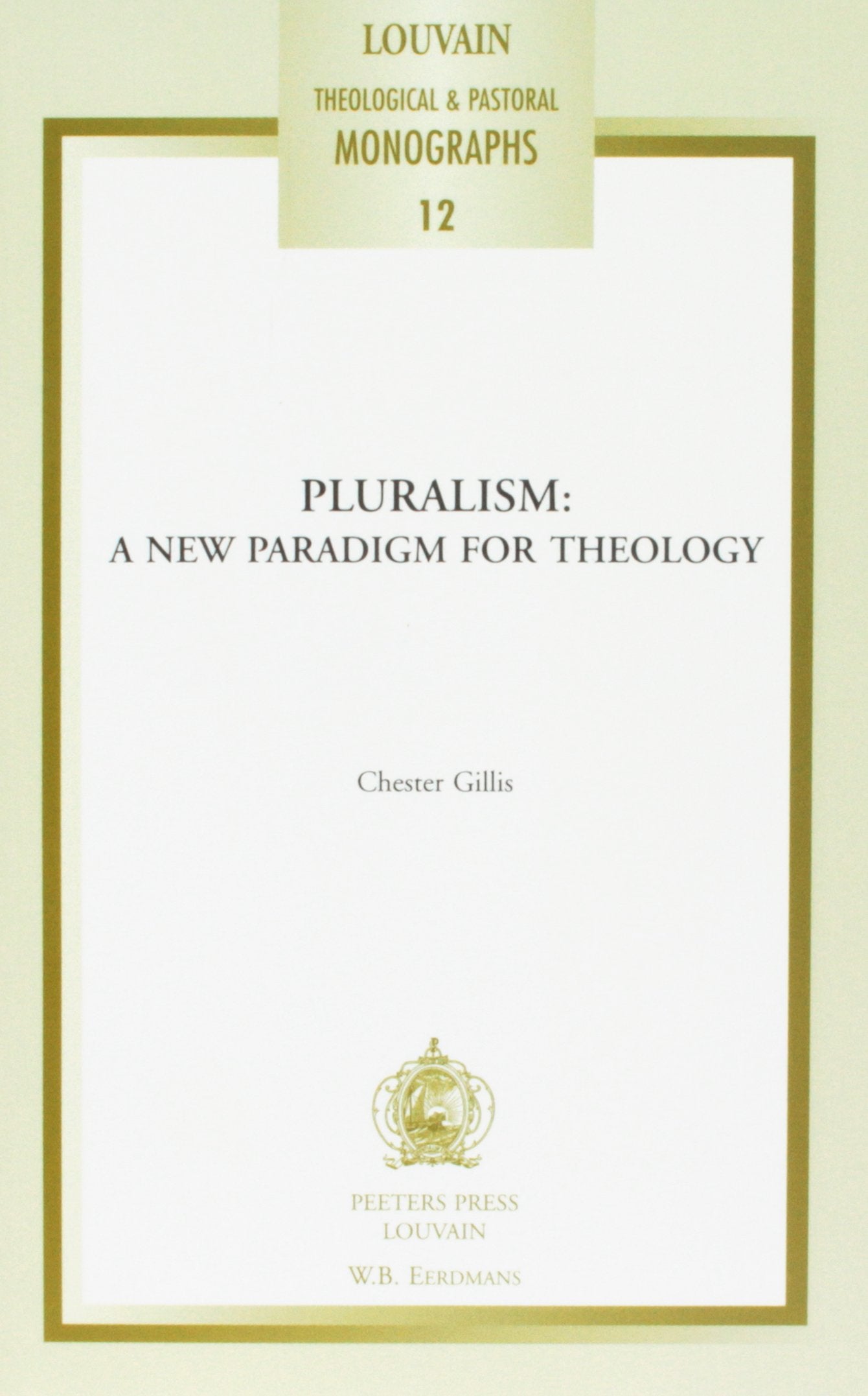 Pluralism: a New Paradigm for Theology