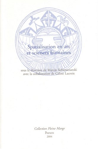 Spatialisation En Art Et Sciences Humaines