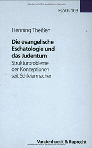 Die Evangelische Eschatologie Und Das Judentum