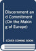 Discernment and Commitment