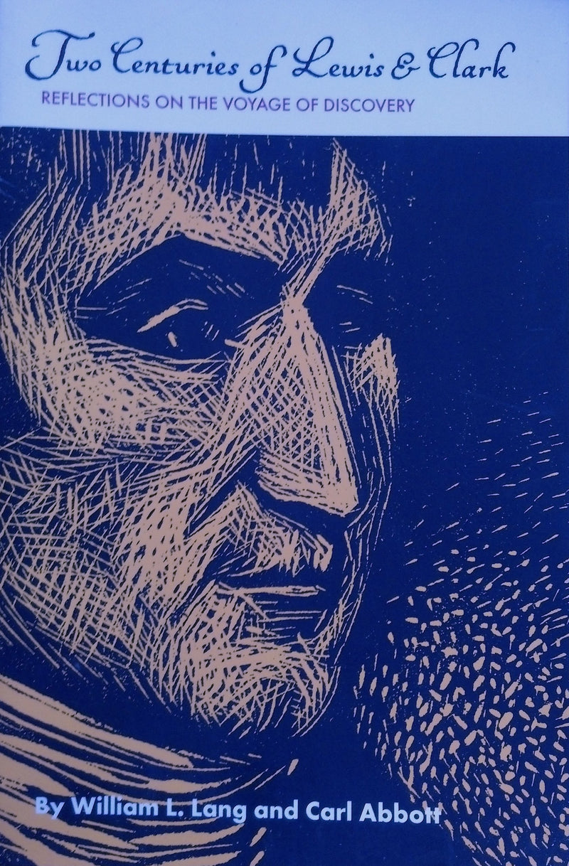 Two Centuries of Lewis and Clark