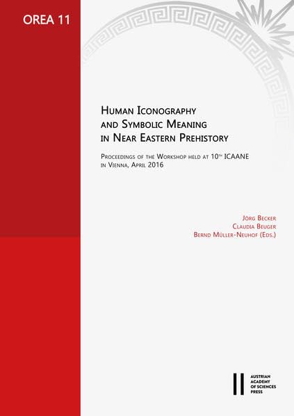 Human Iconography and Symbolic Meaning in Near Eastern Prehistory