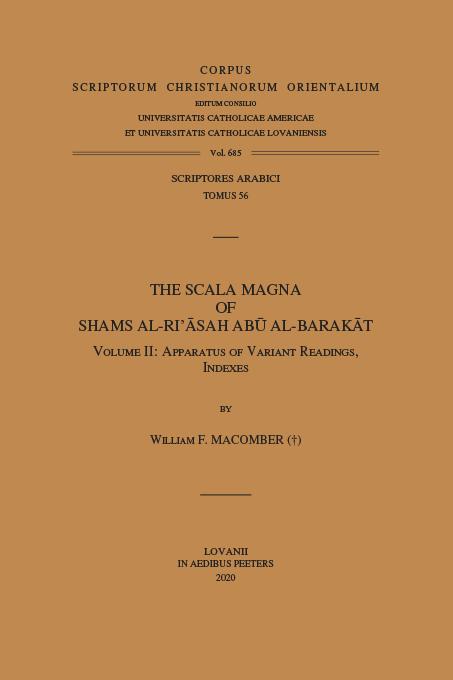 The Scala Magna of Shams al-Ri'asah Abu al-Barakat. Volume II