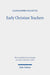 Early Christian Teachers