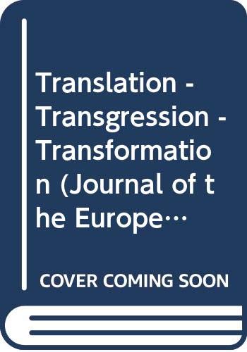 Translation - Transgression - Transformation