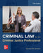 Loose Leaf for Criminal Law for the Criminal Justice Professional