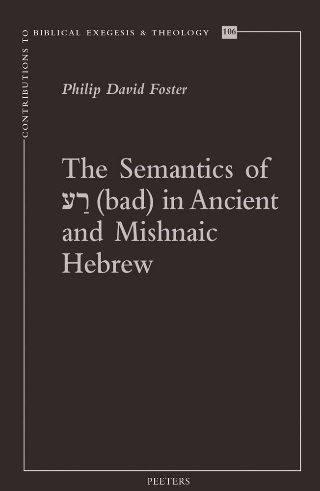 The Semantics of "bad" in Ancient and Mishnaic Hebrew