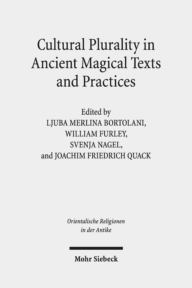 Cultural Plurality in Ancient Magical Texts and Practices