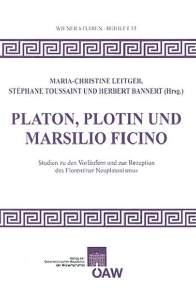 Platon, Plotin Und Marsilio Ficino