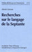 Recherches sur le langage de la Septante