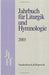 Jahrbuch Fur Liturgik Und Hymnologie. 42. Band 2003