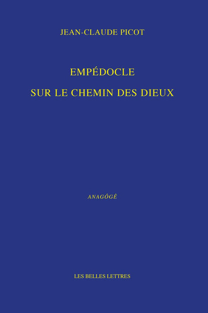 Empedocle. Sur Le Chemin Des Dieux