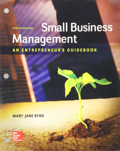 Loose Leaf Small Business Management: An Entrepreneurs Guidebk