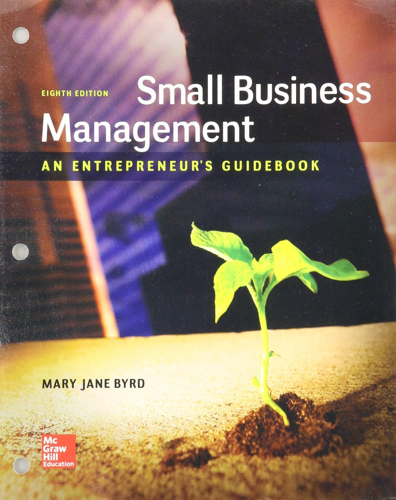 Loose Leaf Small Business Management: An Entrepreneurs Guidebk