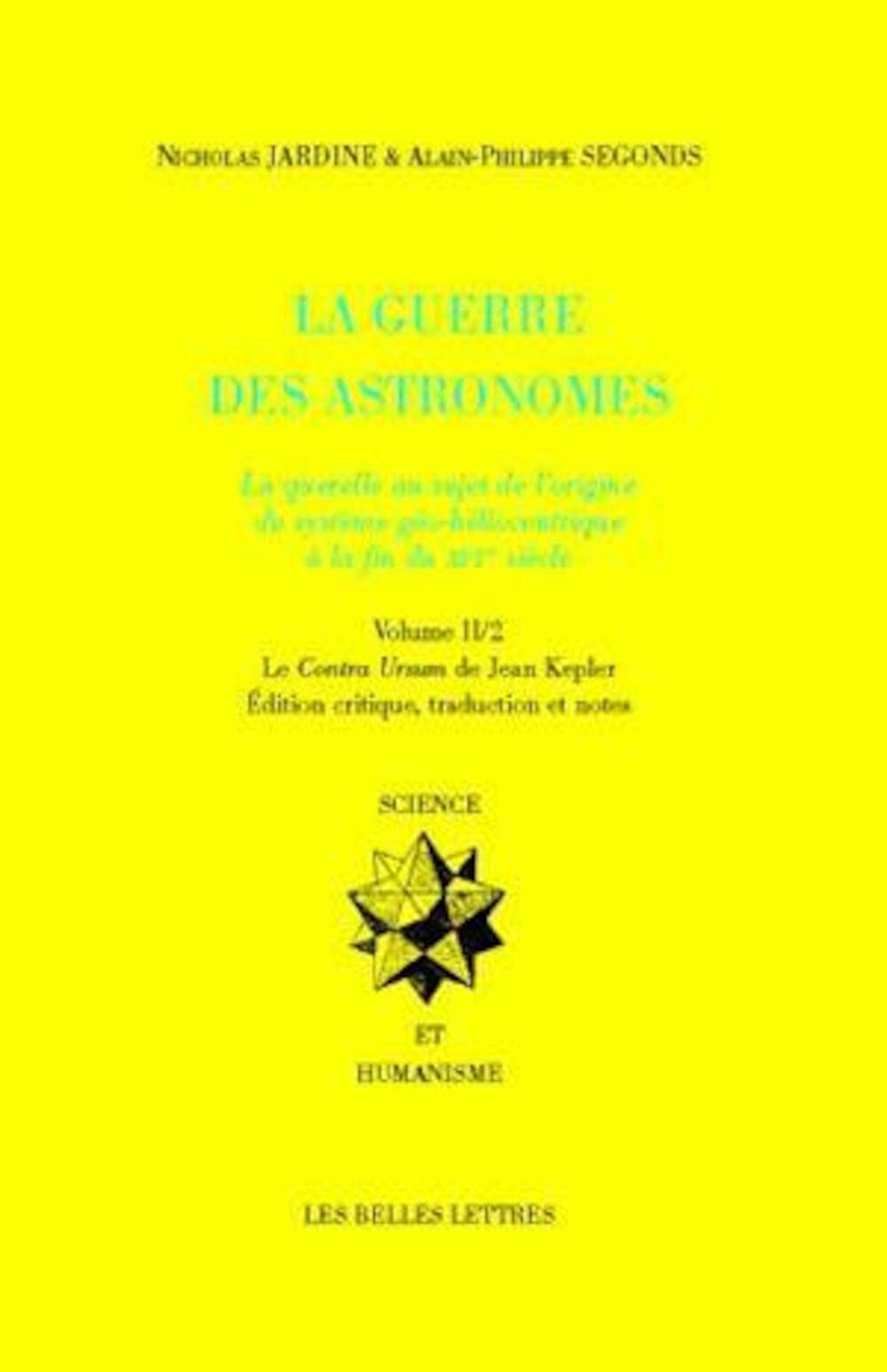 La Guerre Des Astronomes. Volume II