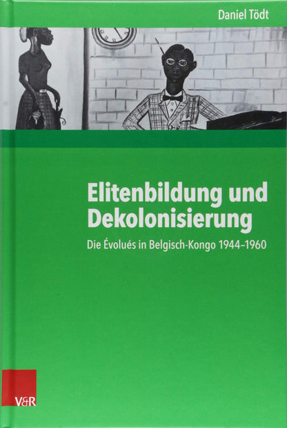 Elitenbildung Und Dekolonisierung