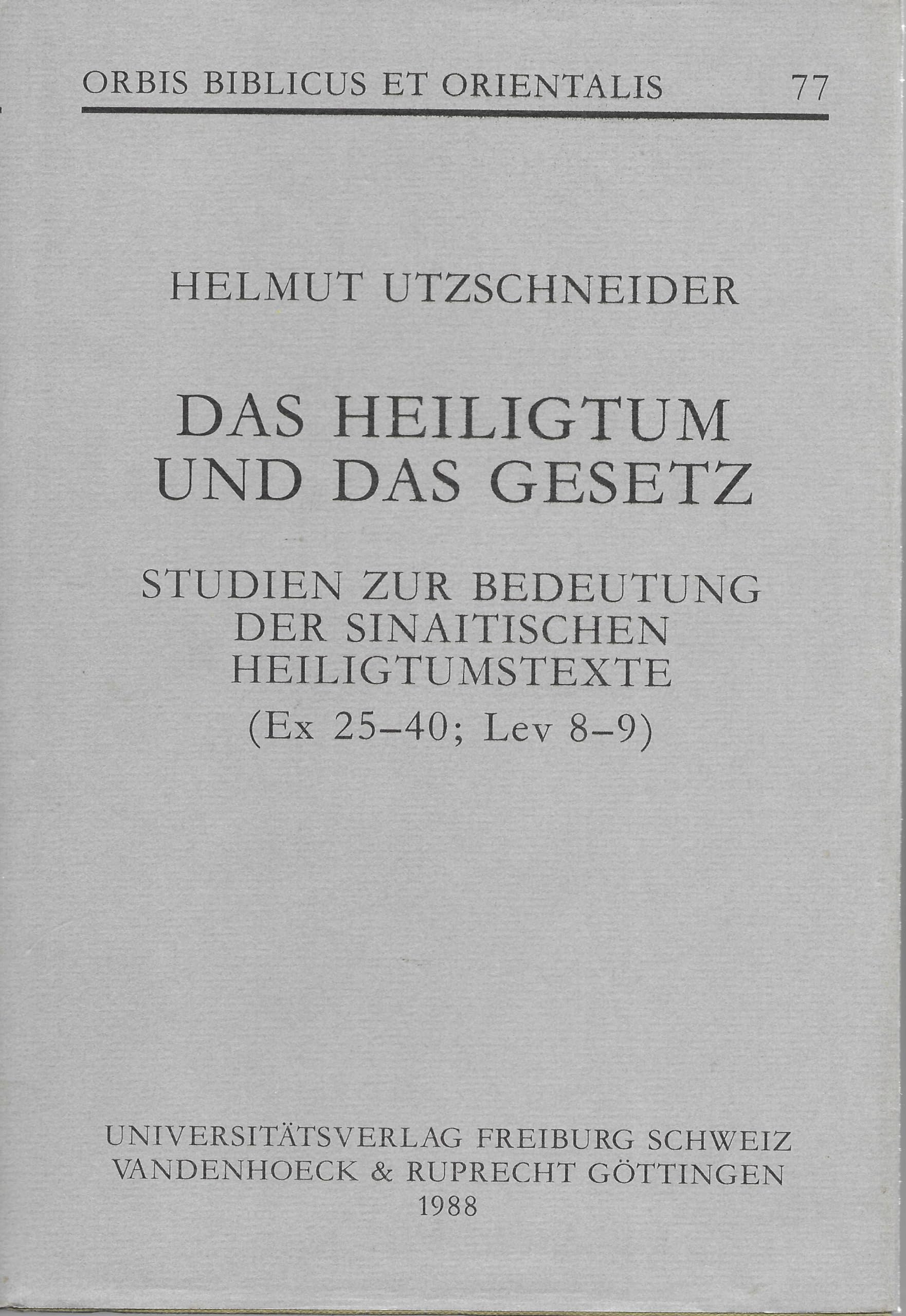 Das Heiligtum und das Gesetz