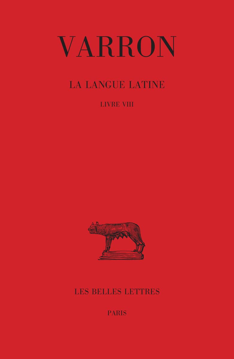 Varron, La Langue Latine. Tome IV