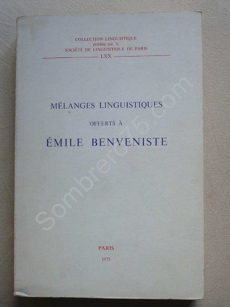 Melanges Linguistiques Offerts a Emile Benveniste