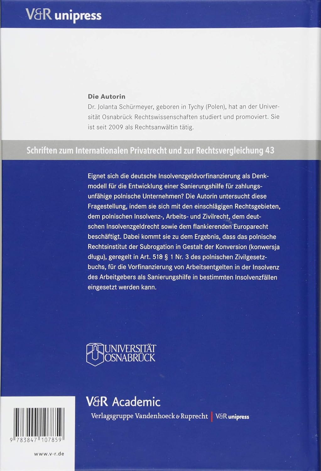 Schriften zum Internationalen Privatrecht und zur Rechtsvergleichung.