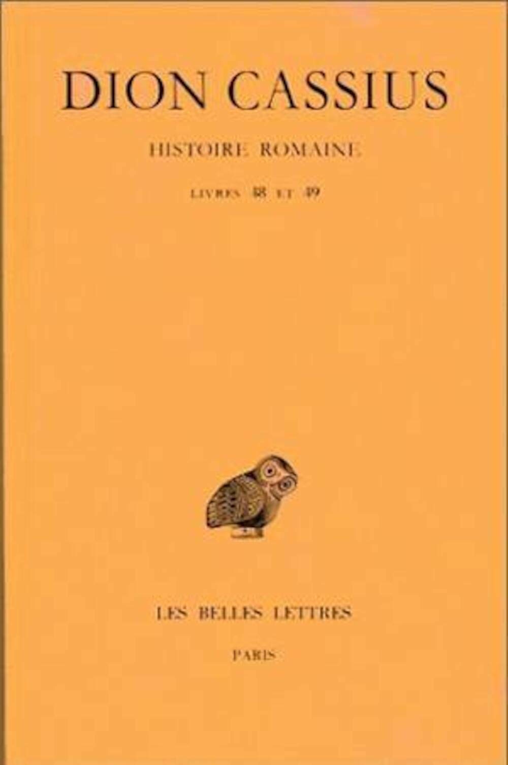 Dion Cassius, Histoire Romaine