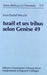 Israel Et Ses Tribus Selon Genese 49