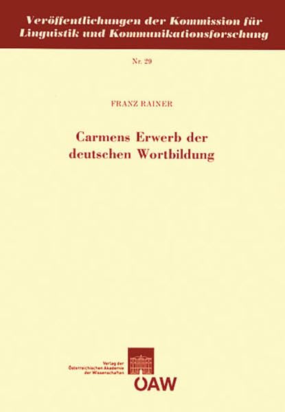 Carmens Erwerb Der Deutschen Wortbildung