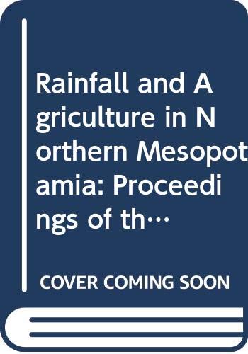 Rainfall and Agriculture in Northern Mesopotamia