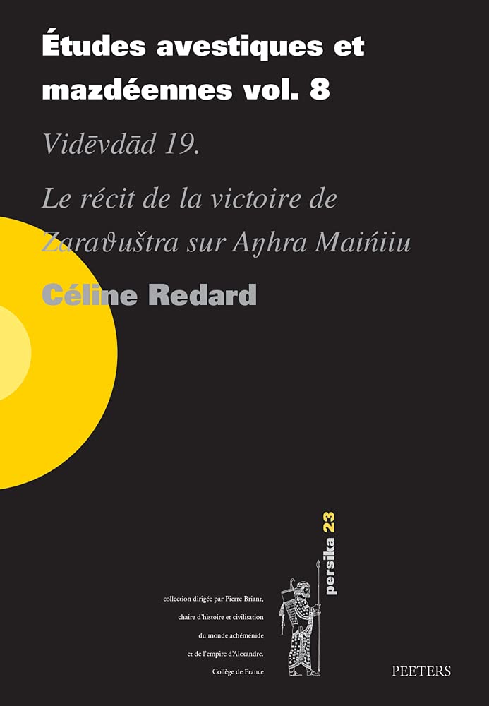 Études avestiques et mazdéennes vol. 8