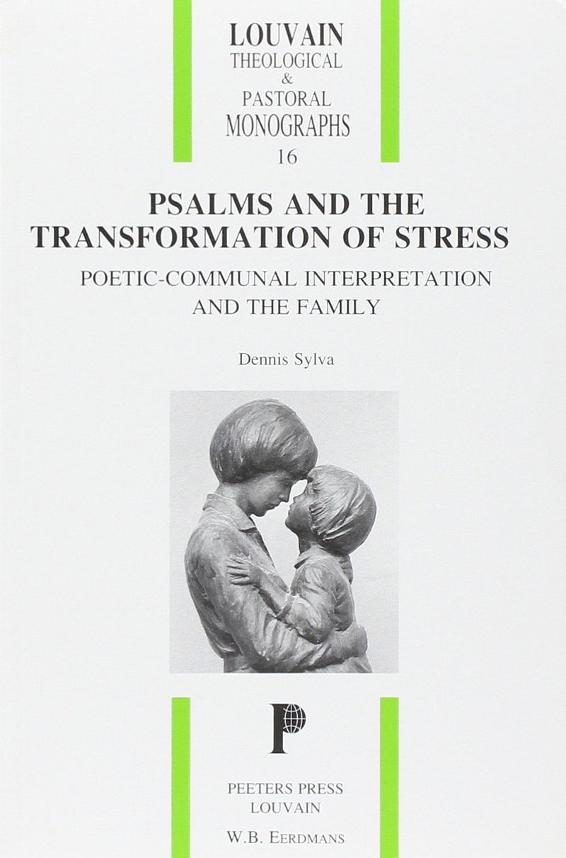 Psalms and the Transformation of Stress. Poetic-communal Interpretation and the Family