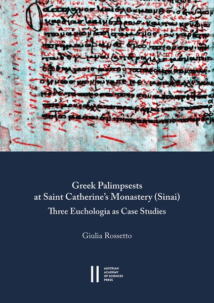 Greek Palimpsests at Saint Catherine's Monastery (Sinai)