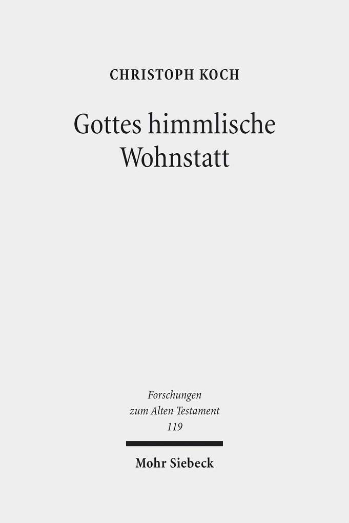 Gottes himmlische Wohnstatt