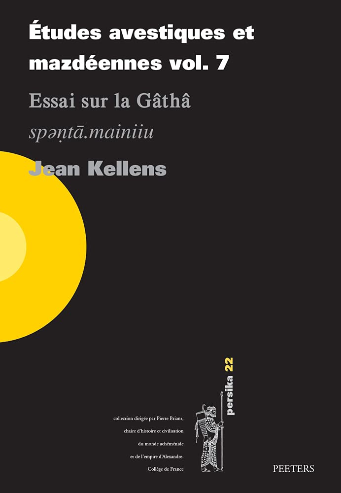 Études avestiques et mazdéennes vol. 7
