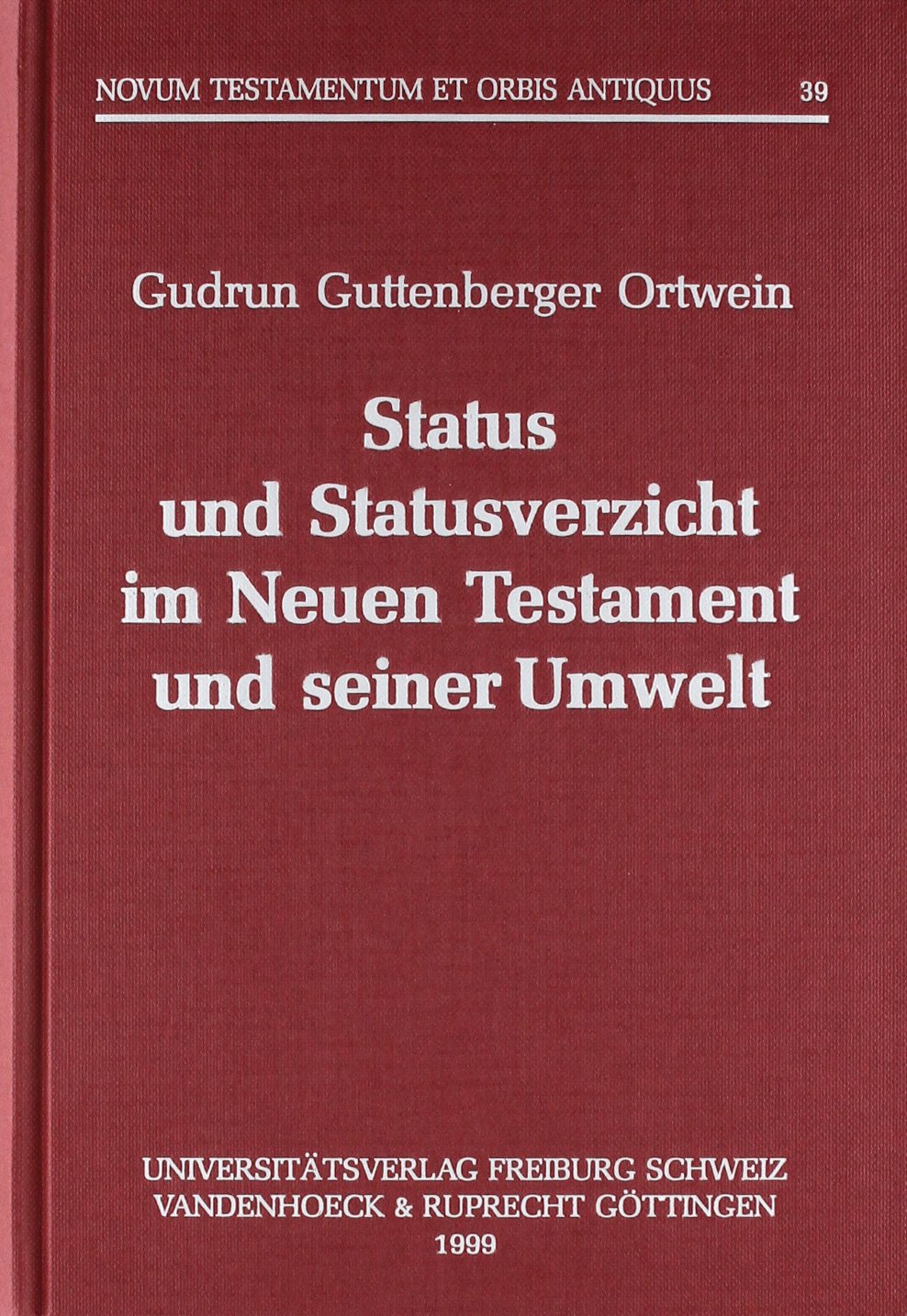 Status Und Statusverzicht Im Neuen Testament Und Seiner Umwelt
