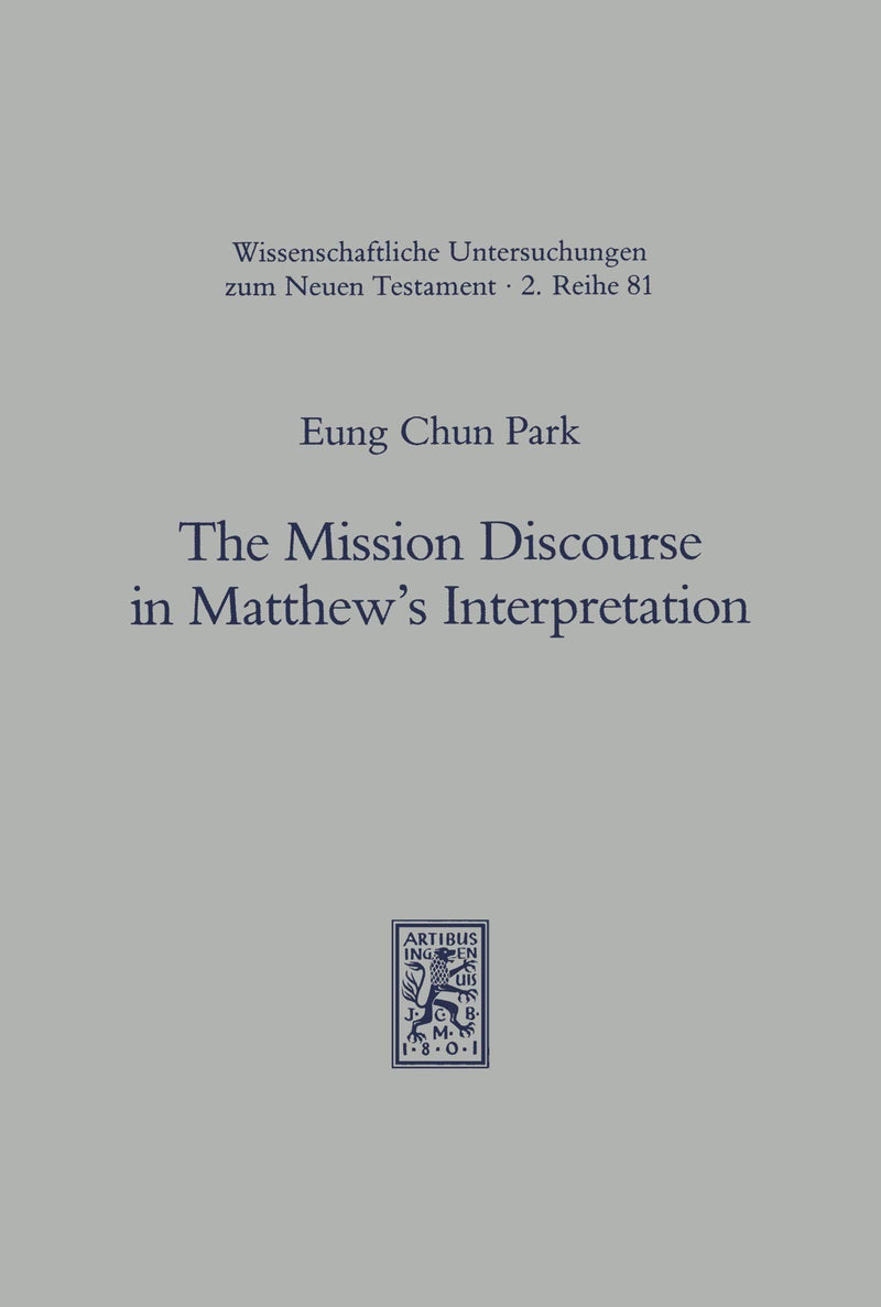 The Mission Discourse in Matthew's Interpretation