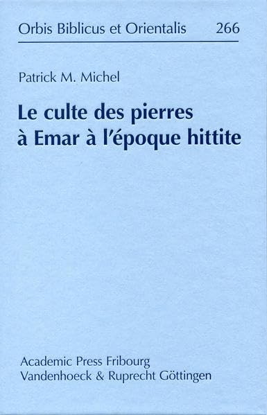 La culte des pierres à Emar à l'époque hittite