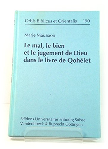 Le mal, le bien et le jugement de Dieu dans le livre de Qohélet