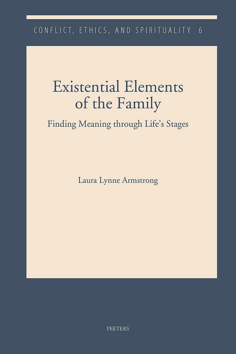 Existential Elements of the Family: Finding Meaning through Life's Stages