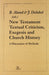New Testament Textual Criticism, Exegesis and Church History