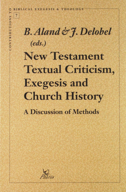 New Testament Textual Criticism, Exegesis and Church History