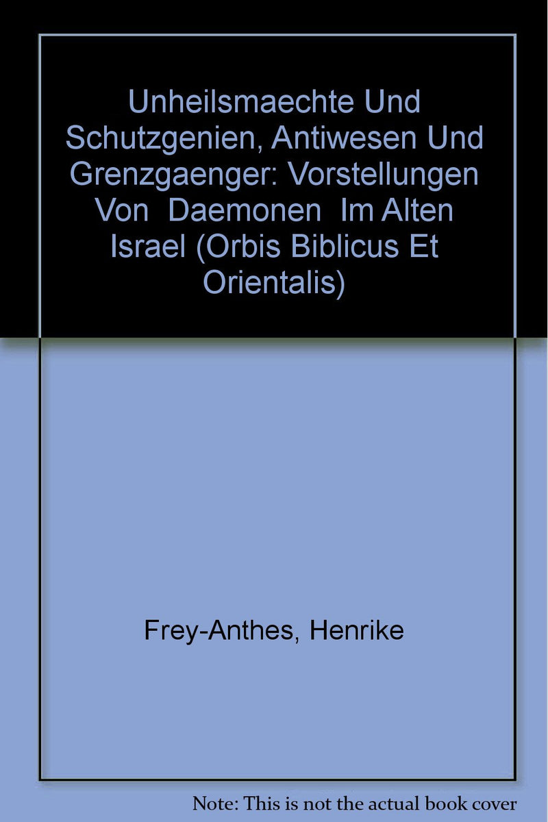 Unheilsmächte und Schutzgenien, Antiwesen und Grenzgänger